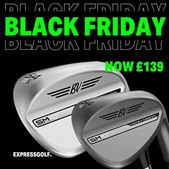 BLACK FRIDAY: SM10 PRICE DROP 🚨

Titleist Vokey SM10 Wedges now £139! Whilst stock lasts…