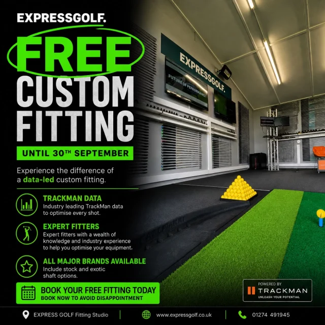 FREE CUSTOM FITTING — UNTIL 30TH SEPTEMBER!

Get fitted by our expert team using TrackMan data, with all major brands plus stock & exotic shaft options available.

📞 01274 491945

🌐 www.expressgolf.co.uk

Book now to avoid disappointment.

#ExpressGolf #CustomFitting #TrackMan #expressyourself #Golf