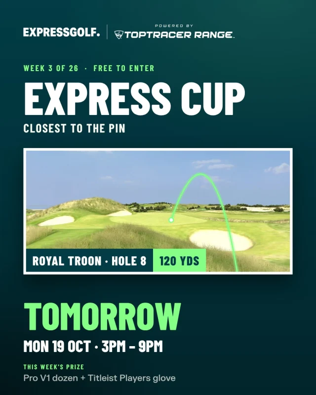 The Express Cup is back tomorrow. Week 3 of 26: Closest to the Pin at Royal Troon, hole 8 (120 yards).

Monday 19 October, 3pm to 9pm. Free to enter.

How to take part:
1. Register for this week's event in the Toptracer Range app
2. Come down any time between 3pm and 9pm and play Closest to the Pin on any bay

This week's prize: a dozen Pro V1s and a Titleist Players glove (subject to stock), plus a place in the semi-final.

Full rules and the current standings: link in bio.

Express Golf, powered by Toptracer Range.
#ToptracerRange #ExpressCup #ClosestToThePin #Bradford #Leeds
